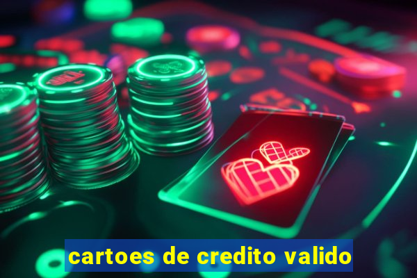 cartoes de credito valido